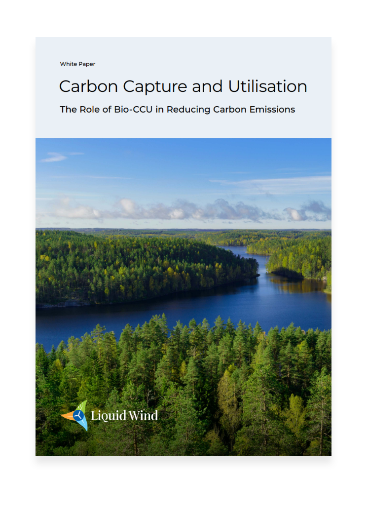 Cover of Liquid Wind's White Paper: Carbon Capture and Utilisation, The Role of Bio-CCU in Reducing Carbon Emissions